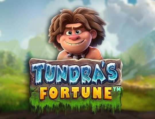 Tundras Fortune